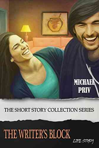 The Writer S Block (The Short Story Collection Series)