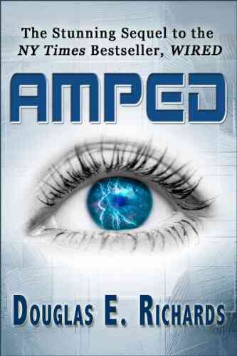 AMPED (Wired 2) Douglas E Richards