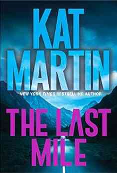 The Last Mile: An Action Packed Novel Of Suspense (Blood Ties The Logans 2)