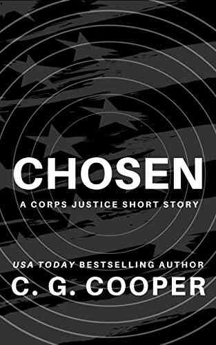 Chosen: A Corps Justice Short Story (Corps Justice Short Stories 3)
