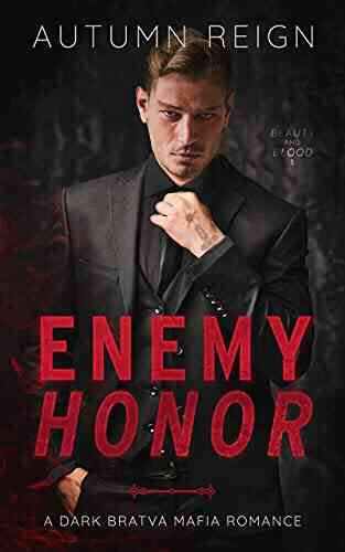 Enemy Honor: A Dark Bratva Mafia Romance (Beauty And Blood 3)
