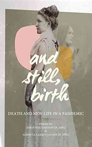 And Still Birth: Death And New Life In A Pandemic