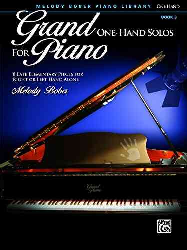 Grand One Hand Solos For Piano 3: 8 Late Elementary Pieces For Right Or Left Hand Alone (Piano)
