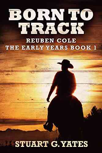 Born To Track (Reuben Cole The Early Years 1)