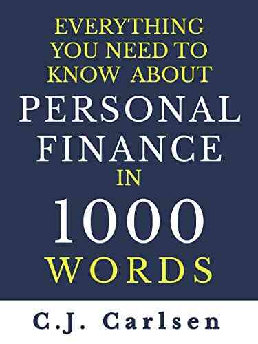 Everything You Need To Know About Personal Finance In 1000 Words