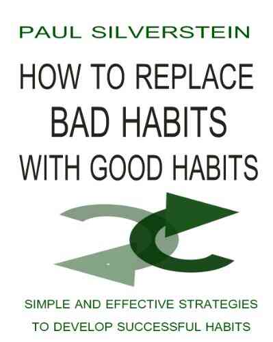How To Replace Bad Habits With Good Habits (E Shorts)
