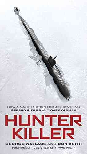 Hunter Killer (Movie Tie In) George Wallace