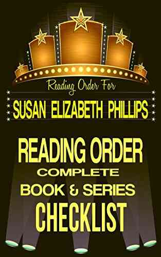 SUSAN ELIZABETH PHILLIPS: READING ORDER CHECKLIST: INCLUDES LISTS FOR THE SERIES: AMERICAN S LADIES CHICAGO STARS WYNETTE TEXAS MORE Authors Reading Order Checklists 26)