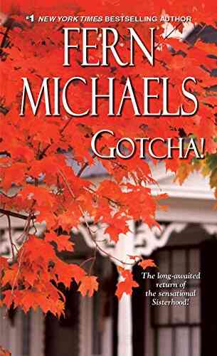 Gotcha (Sisterhood 21) Fern Michaels