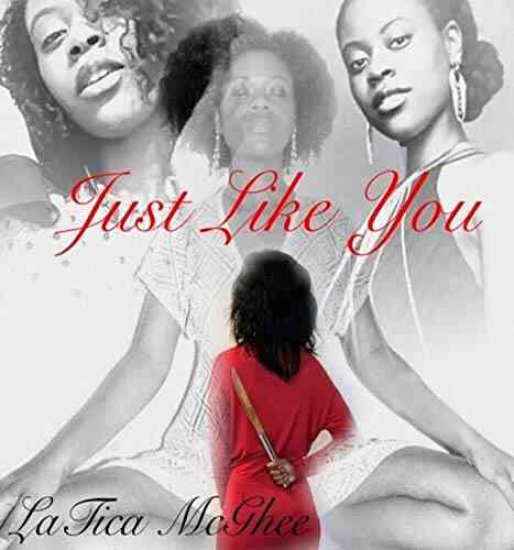 Just Like You LaTica McGhee