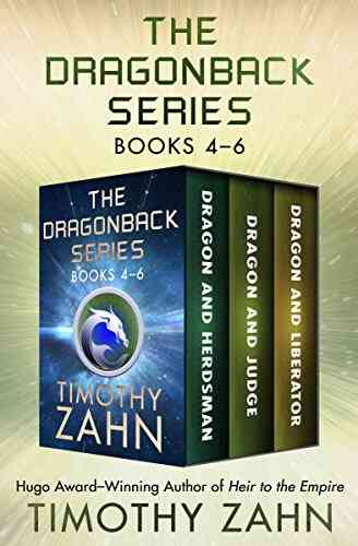 The Dragonback 4 6: Dragon And Herdsman Dragon And Judge Dragon And Liberator