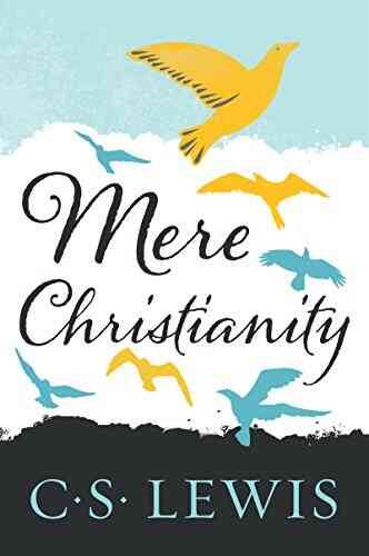 Mere Christianity (C S Lewis Signature Classics)