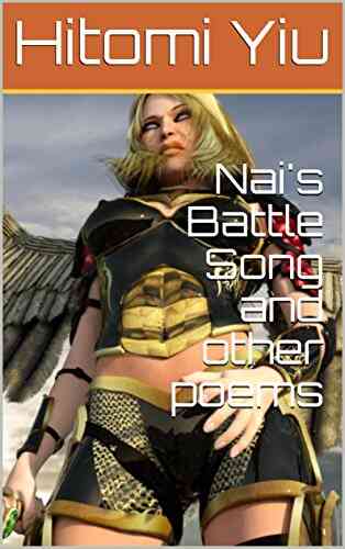 Nai S Battle Song And Other Poems