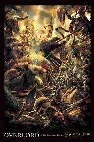 Overlord Vol 4 (light Novel): The Lizardman Heroes