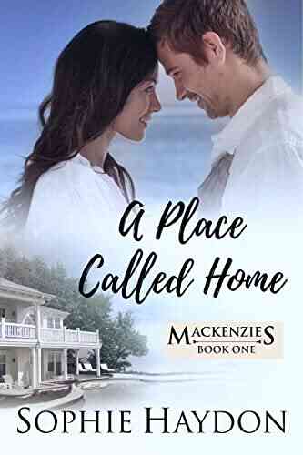 A Place Called Home (The Mackenzies 1)