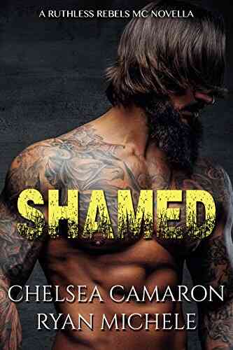 Shamed (A Ruthless Rebels MC One)