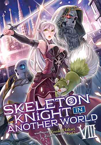 Skeleton Knight In Another World (Light Novel) Vol 8