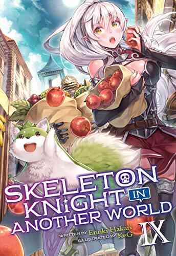 Skeleton Knight In Another World (Light Novel) Vol 9