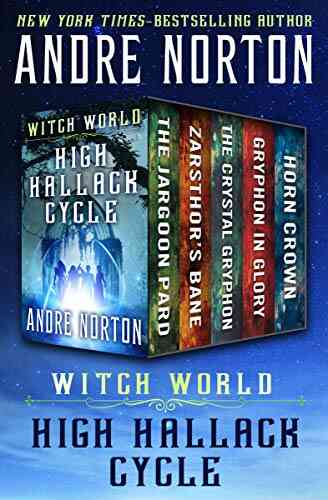 Witch World: High Hallack Cycle: The Jargoon Pard Zarsthor S Bane The Crystal Gryphon Gryphon In Glory And Horn Crown
