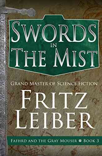 Swords In The Mist (Fafhrd And The Gray Mouser 3)