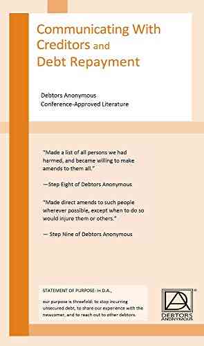 Coummunicating With Creditors And Debt Repayment: Debtors Anonymous Conference Approved Literature