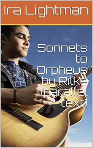 Sonnets To Orpheus By Rilke (parallel Text)