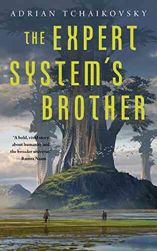 The Expert System S Brother Adrian Tchaikovsky