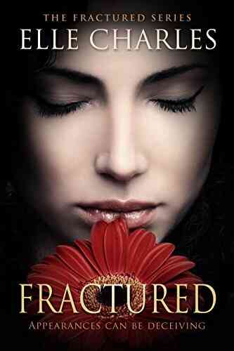 Fractured: A Billionaire Romance (The Fractured 1)