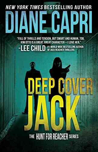 Deep Cover Jack: Hunting Lee Child S Jack Reacher (The Hunt For Jack Reacher 7)