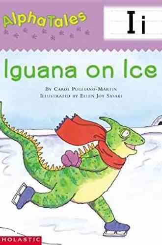 AlphaTales: I: Iguana On Ice (Alpha Tales)