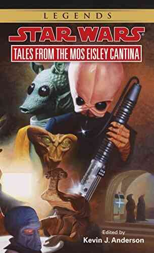 Tales From Mos Eisley Cantina: Star Wars Legends (Star Wars Legends)