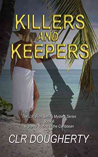 Killers And Keepers (J R Finn Sailing Mystery 6)