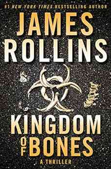 Kingdom Of Bones: A Thriller (Sigma Force Novels 16)