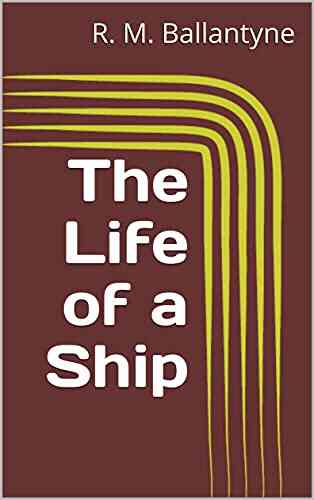 The Life Of A Ship