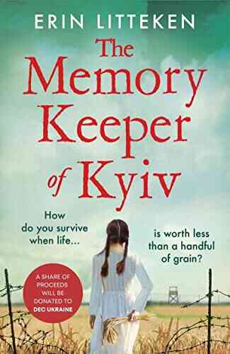 The Memory Keeper Of Kyiv: The Most Powerful Important Historical Novel Of 2022