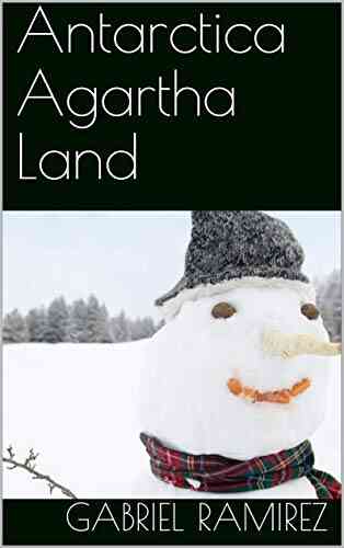 Antarctica Agartha Land (The Gabriel Ramirez 27)
