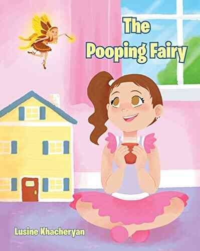 The Pooping Fairy B R Miller