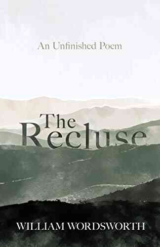 The Recluse William Wordsworth