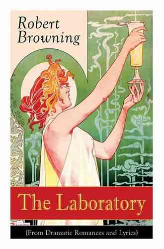 The Laboratory (From Dramatic Romances And Lyrics)