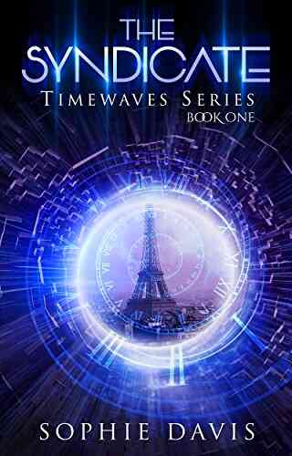 The Syndicate (Timewaves 1) Sophie Davis