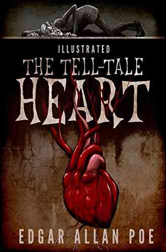 The Tell Tale Heart Illustrated Edgar Allan Poe
