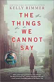 The Things We Cannot Say: A Novel