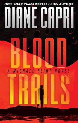 Blood Trails: A Michael Flint Novel (Michael Flint 1)
