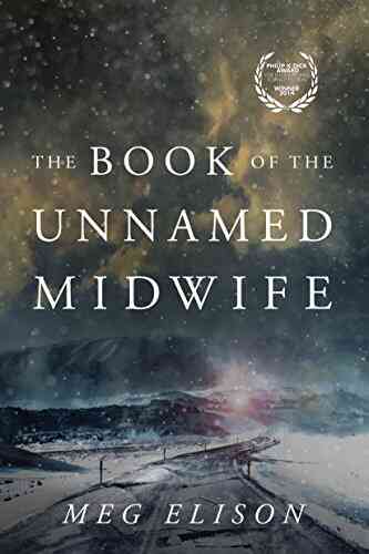 The Of The Unnamed Midwife (The Road To Nowhere 1)