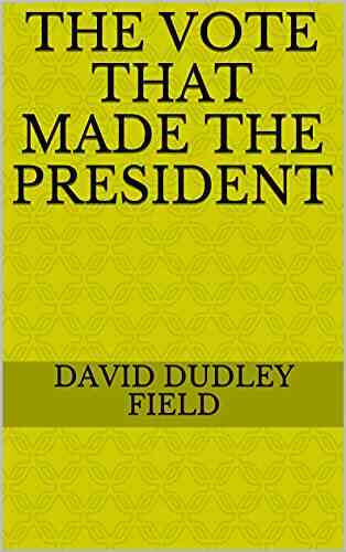 The Vote That Made The President