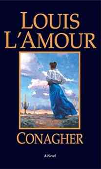 Conagher: A Novel Louis L Amour