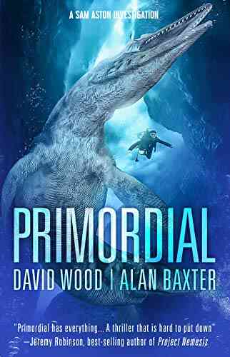 Primordial: A Sam Aston Investigation (Sam Aston Investigations 1)