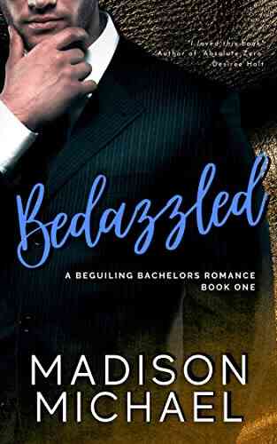 Bedazzled: A Beguiling Bachelor Romance (The Beguiling Bachelors 1)