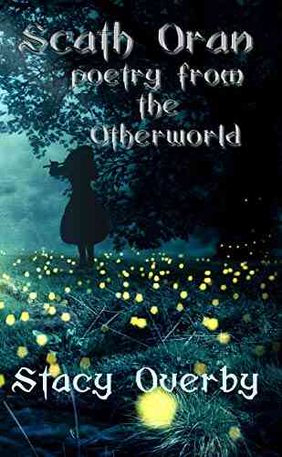 Scath Oran: Poetry From The Otherworld