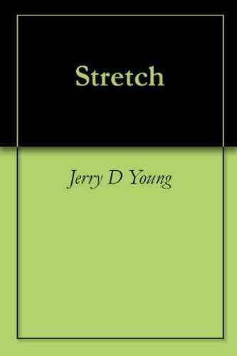 Stretch Jerry D Young